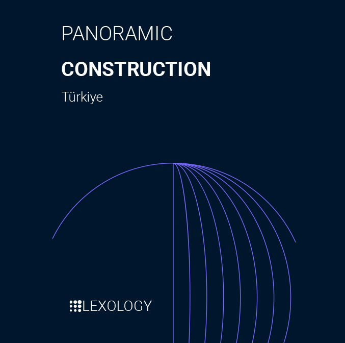 Lexology Panoramic: Construction 2026 - Türkiye